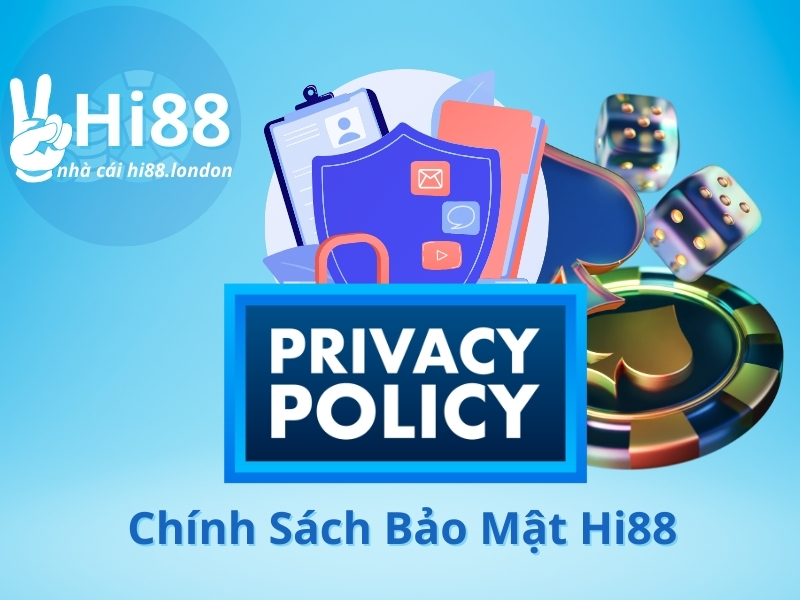 Các Chính Sách Bảo Mật hi88 tại nhà cái hi88